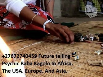 +27672740459 Future Telling-Psychic Baba Kagolo In Africa, The