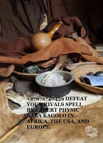 +27672740459 DEFEAT YOUR RIVALS SPELL BY EXPERT PHYSIC BABA