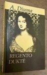 Regento duktė. A. Diuma
