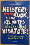 Neisterikuok, mano kelnaitės plačiausios visatoje! Naujos Džord