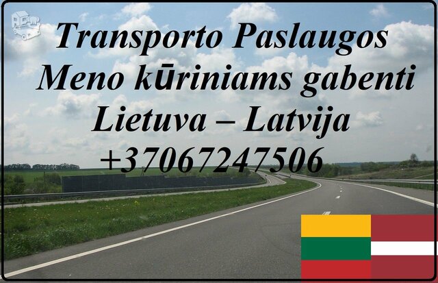 Transporto Paslaugos Meno kūriniams gabenti Lietuva – Latvija –