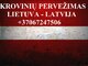Perkraustymo paslaugos LATVIJA-Lietuva-LATVIJA  LT-LV-LT
